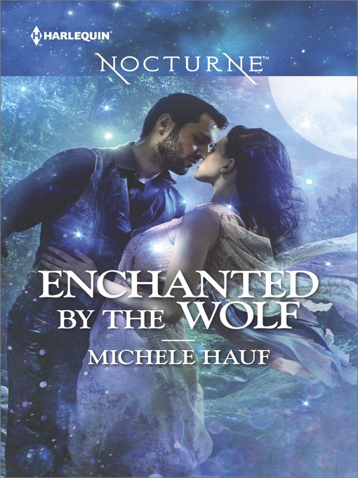 Title details for Enchanted by the Wolf by Michele Hauf - Available